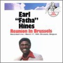 Earl Fatha Hines/Reunion In Brussels