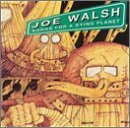 Joe Walsh/Songs For A Dying Planet