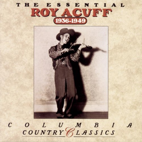 ACUFF,ROY/ESSENTIAL 1936-49