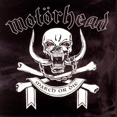 Motorhead/March Or Die