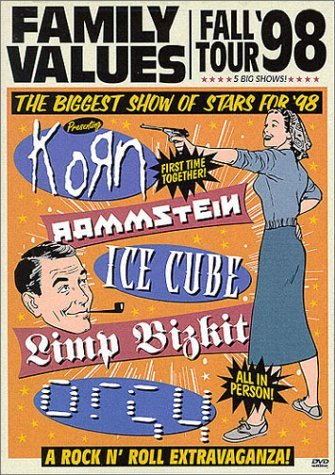 Family Values Tour 1998 Family Values Tour 1998 Explicit Version Korn Rammstein Ice Cube Orgy 