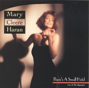 Mary Cleere Haran/There's A Small Hotel