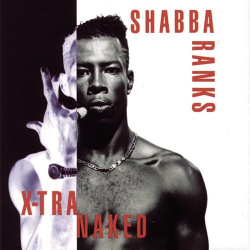 RANKS,SHABBA/X-TRA NAKED