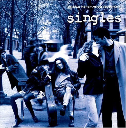 Singles/Soundtrack@Pearl Jam/Westerberg/Mudhoney@Soundgarden/Alice In Chains