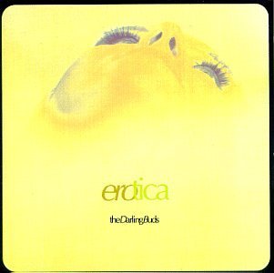Darling Buds/Erotica