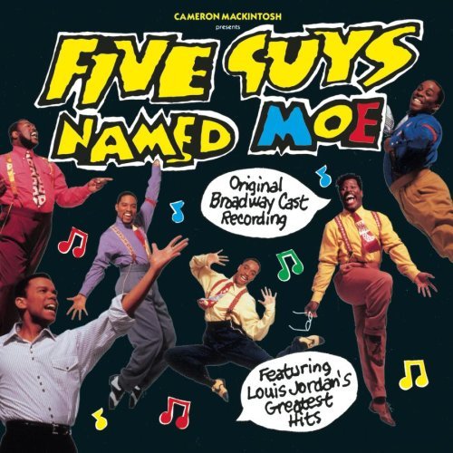 FIVE GUYS NAMED MOE/ORIGINAL BROADWAY CAST