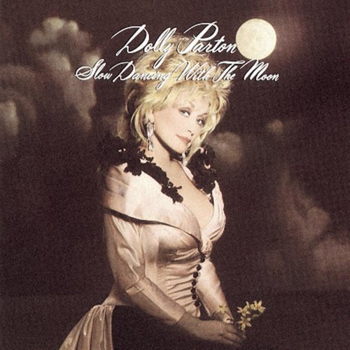 Dolly Parton/Slow Dancing With The Moon