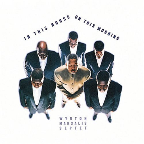 Wynton Marsalis Septet/In This House On This Morning@2 Cd Set