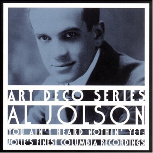 Al Jolson/Jolie's Finest-You Ain'T Heard
