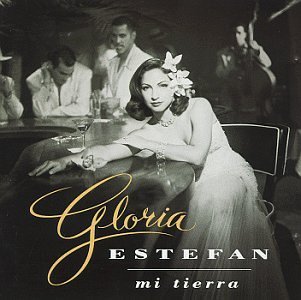 Gloria Estefan/Mi Tierra