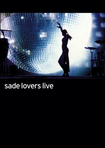 Sade/Lovers Live