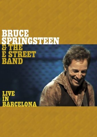 Springsteen,Bruce & The E Street Band/LIVE IN BARCELONA@Live In Barcelona