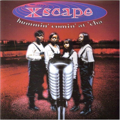 Xscape/Hummin' Comin' At 'Cha