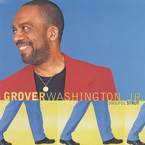 Grover Washington, Jr./Soulful Strut