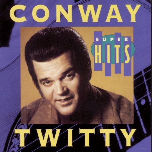 Conway Twitty/Super Hits@Super Hits