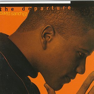 David Sanchez/Departure