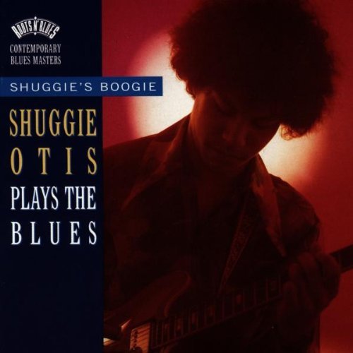 OTIS,SHUGGIE/SHUGGIE'S BOOGIE-PLAYS THE BLU