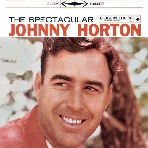 Johnny Horton/Spectacular Johnny Horton@Remastered