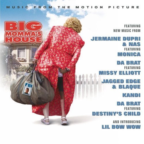 Big Momma's House/Soundtrack@Destiny's Child/Monica/Da Brat@Xscape/Nas/Dupri/Jagged Edge