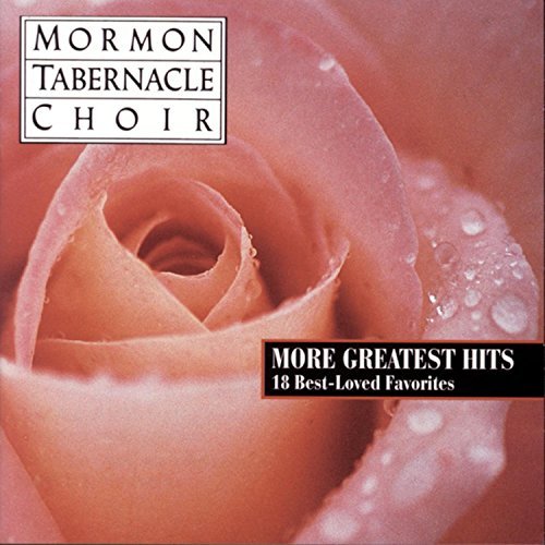 Mormon Tabernacle Choir/More Greatest Hits-19 Best Lov@Mormon Tabernacle Choir