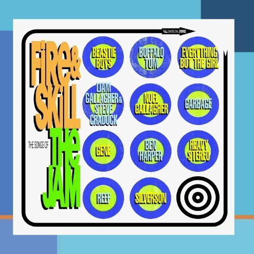 Fire & Skill-Songs Of The J/Fire & Skill-Songs Of The Jam@Gallagher/Garbage/Harper/Reef@Everything But The Girl/Gene