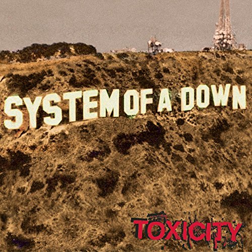 System Of A Down/Toxicity