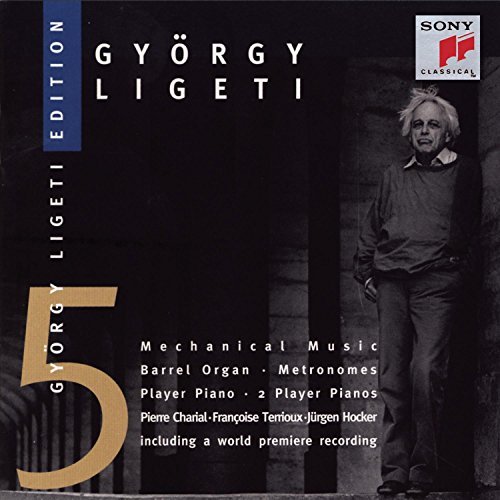 G. Ligeti/Mechanical Music@Charial/Terrioux/Hocker