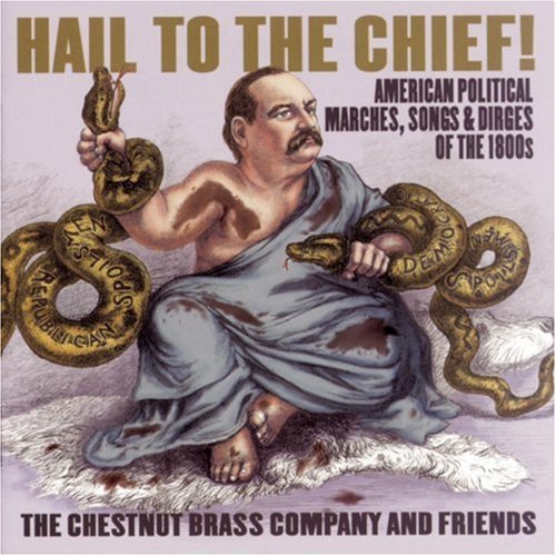 Chestnut Brass Company & Frien/Hail To The Chief!@Ostendorf/Romano/Russell/Urrey@Chestnut Brass Company & Frien