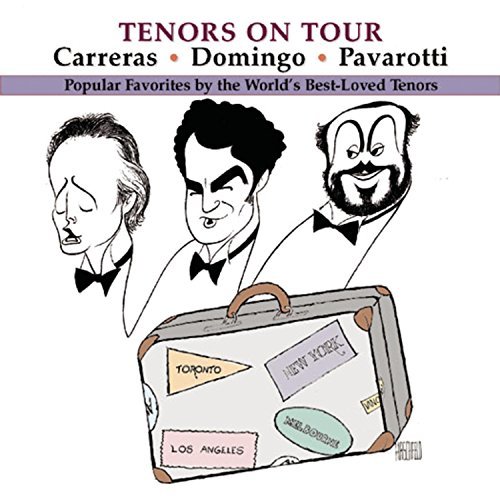 Domingo/Carreras/Pavarotti/Tenors On Tour@Domingo/Carreras/Pavarotti