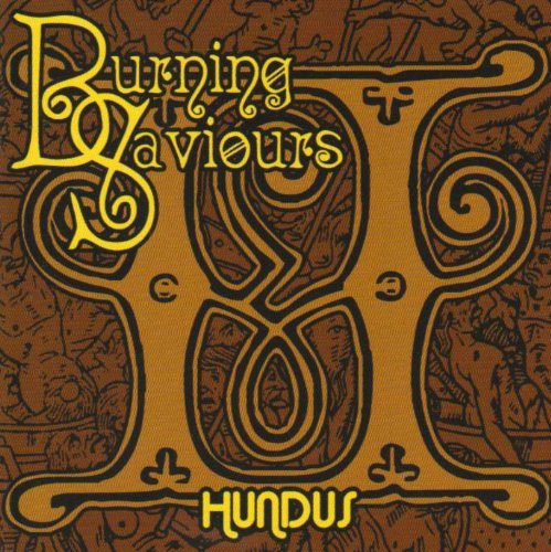 Burning Saviours/Hundus@Import-Eu