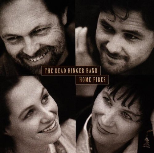 Dead Ringer Band/Home Fires