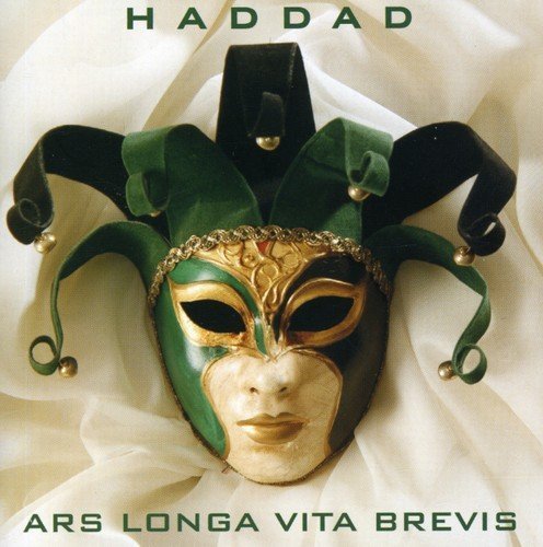 Haddad/Ars Longa Vita Brevis@Import-Eu