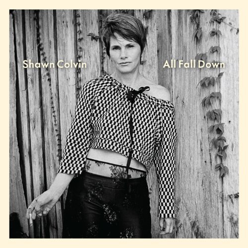 Shawn Colvin/All Fall Down