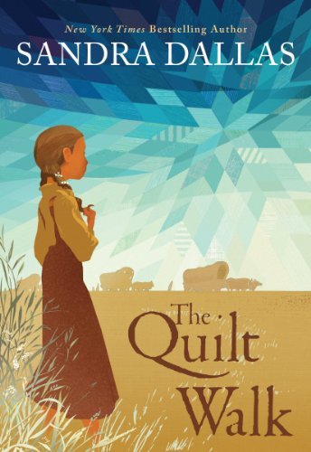 Sandra Dallas The Quilt Walk 
