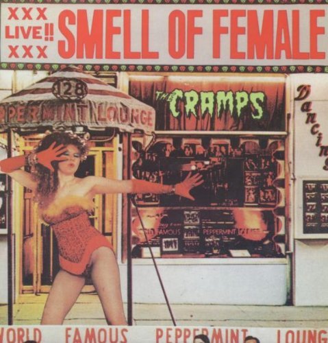 Cramps/SMELL OF FEMALE@Smell Of Female