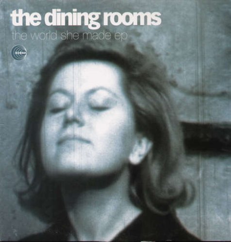 Dining Rooms/World She Made@12 Inch Single