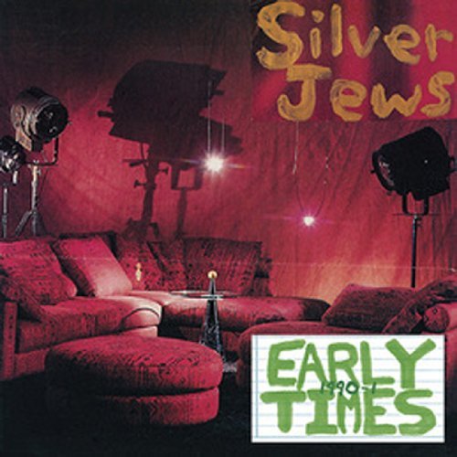 Silver Jews/Early Times