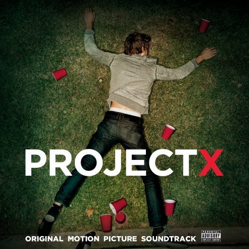 Project X/Soundtrack@Explicit Version