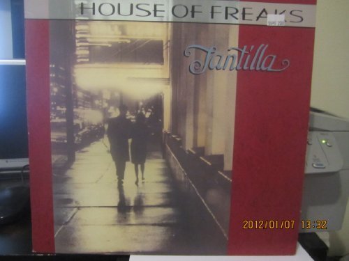 House Of Freaks/Tantilla