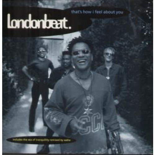 Londonbeat/That's How I Feel About You