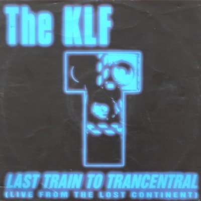 Klf/Klf / Last Train To Trancentral