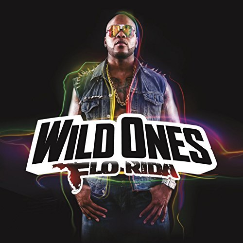 Flo Rida/Wild Ones