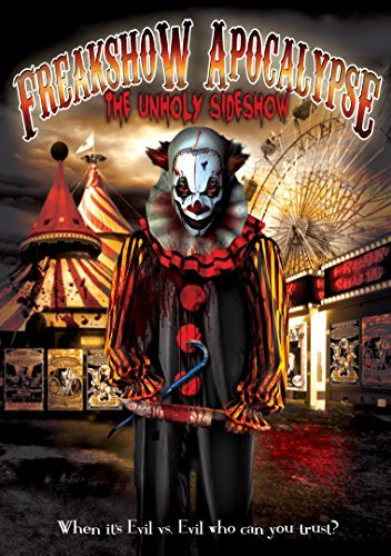 Freakshow Apocalypse: The Unho/Enigma/Silver The Amaz@Nr/Fs