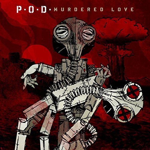 P.O.D./Murdered Love
