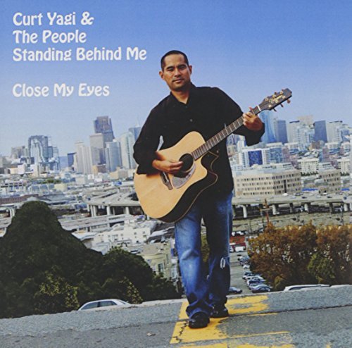 Curt Yagi/Close My Eyes