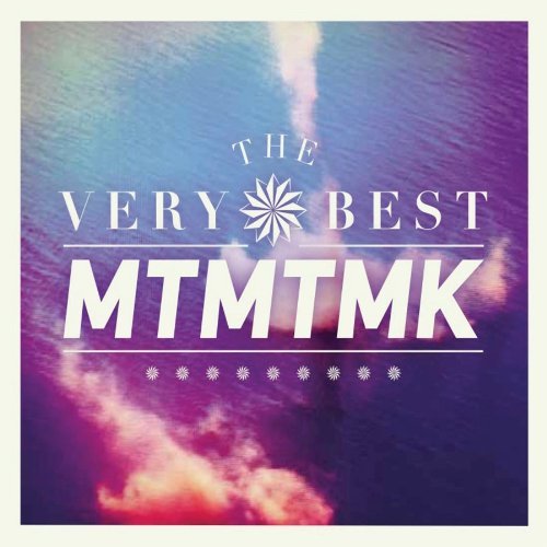 Very Best/MTMTMK@Mtmtmk