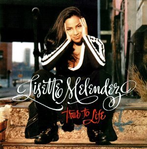 MELENDEZ,LISETTE/TRUE TO LIFE