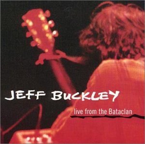 BUCKLEY,JEFF/LIVE FROM THE BATACLAN