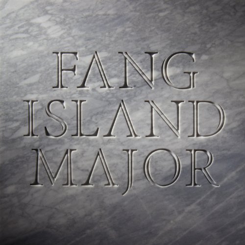 Fang Island/Major