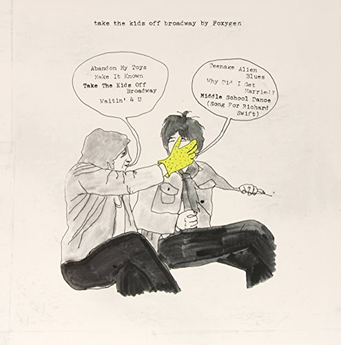 Foxygen/Take The Kids Off Broadway
